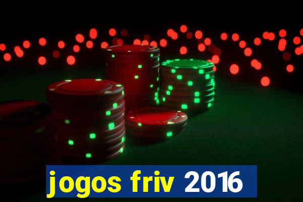 jogos friv 2016